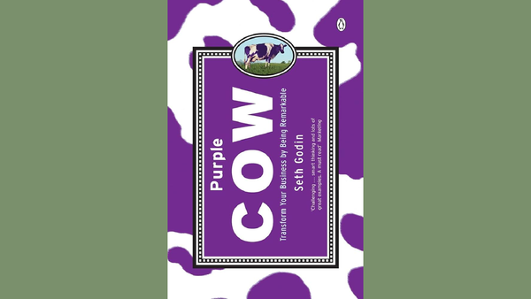 Breaking Free with the Purple Cow: The Antidote to Market Conformity