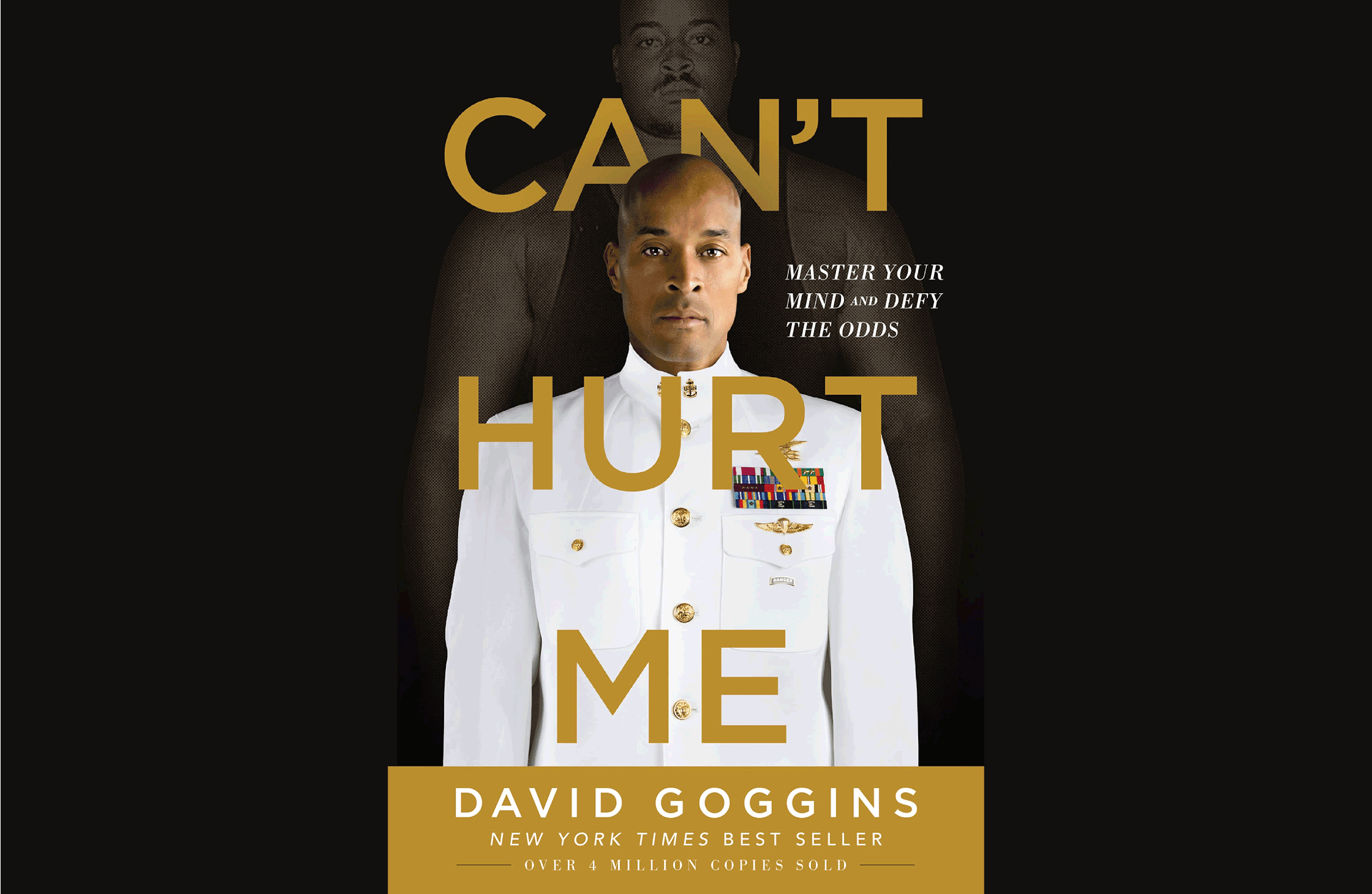 Can't Hurt Me: Master Your Mind and Defy the Odds See more