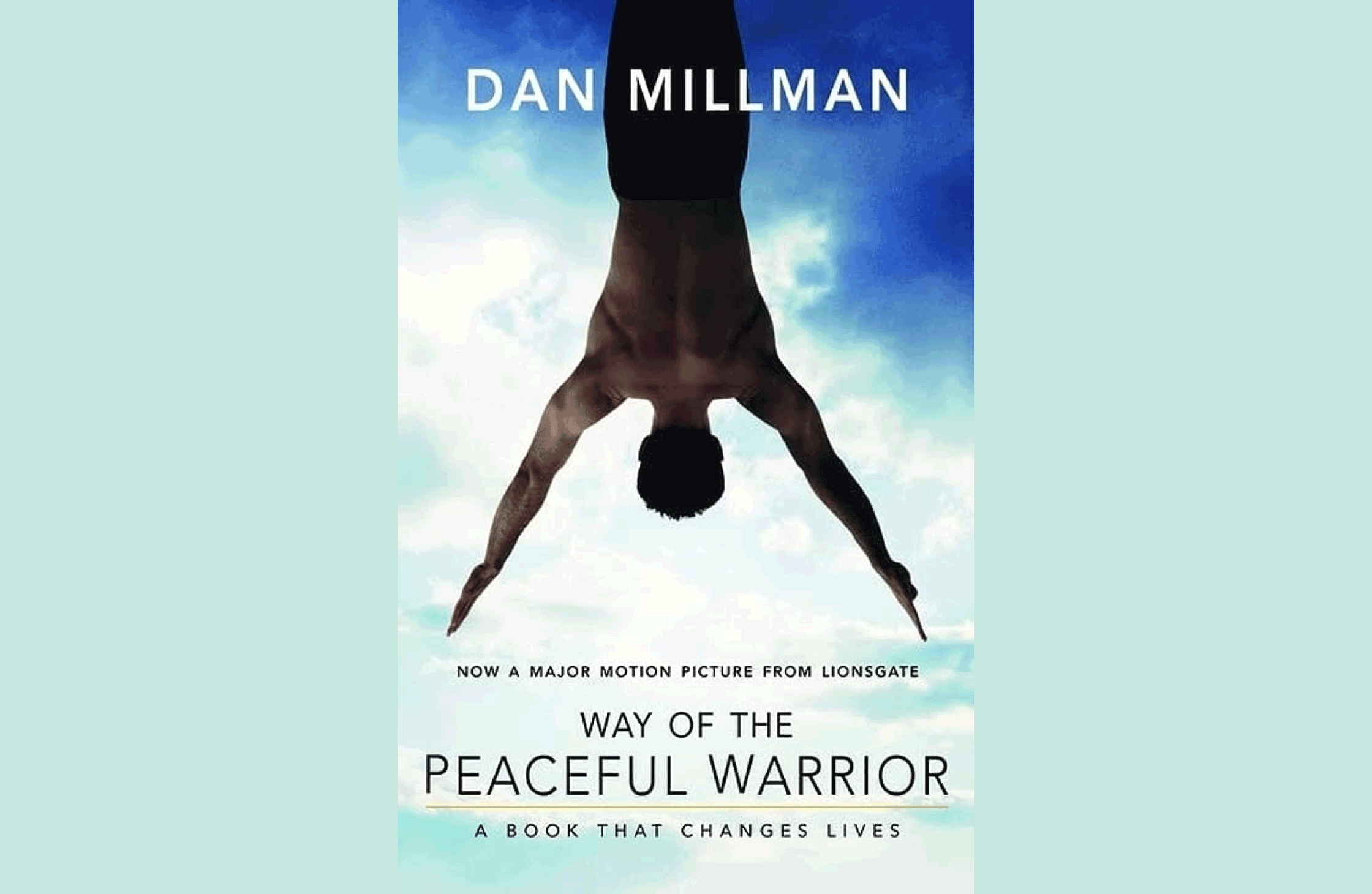 Summary: Way of the Peaceful Warrior: a Book That Changes Lives: Dan Millman
