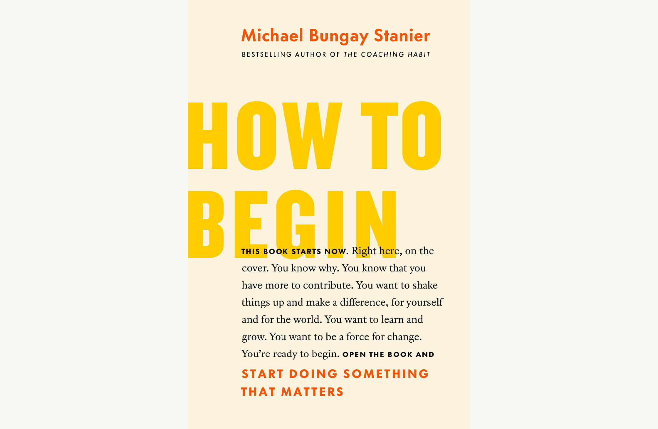Summary: "How to Begin" by Michael Bungay-Stanier