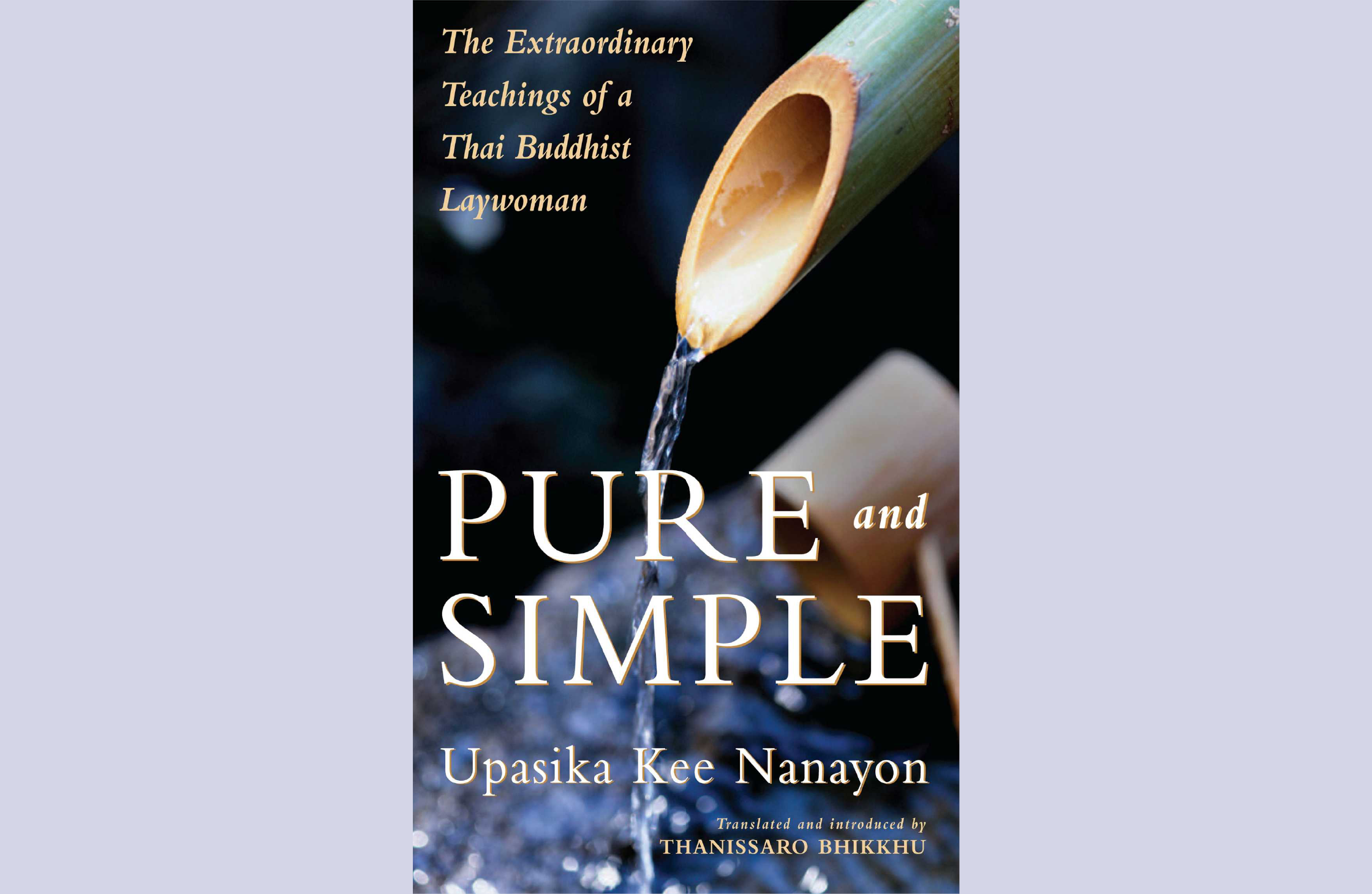 Summary: Pure and Simple by Upasika Kee Nanayon