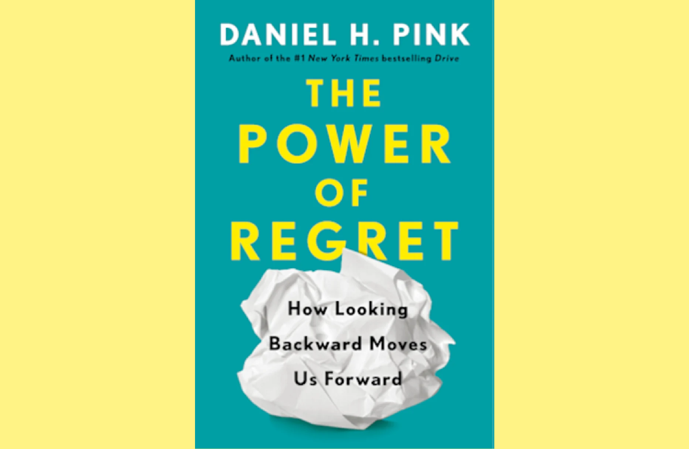 Summary: The Power of Regret by Daniel H. Pink