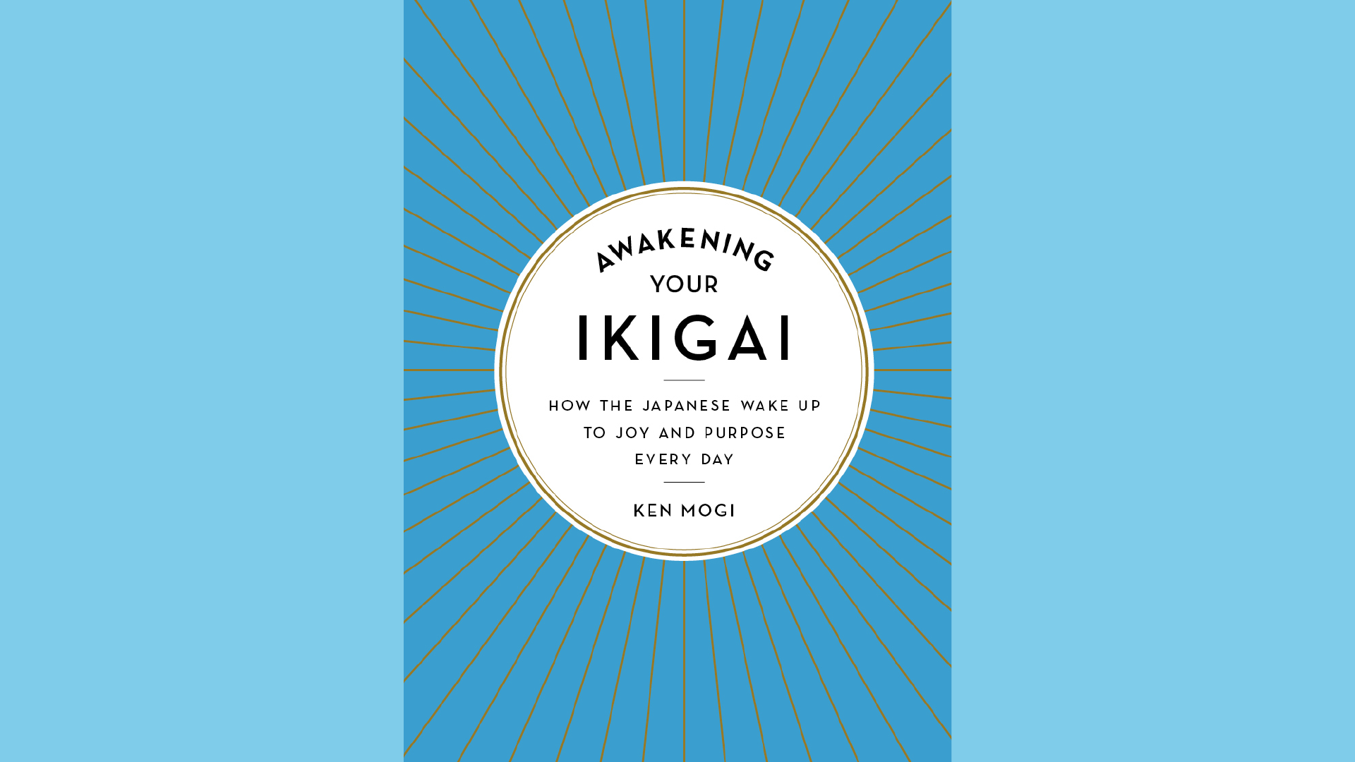 Summary: Awakening Your Ikigai by Ken Mogi