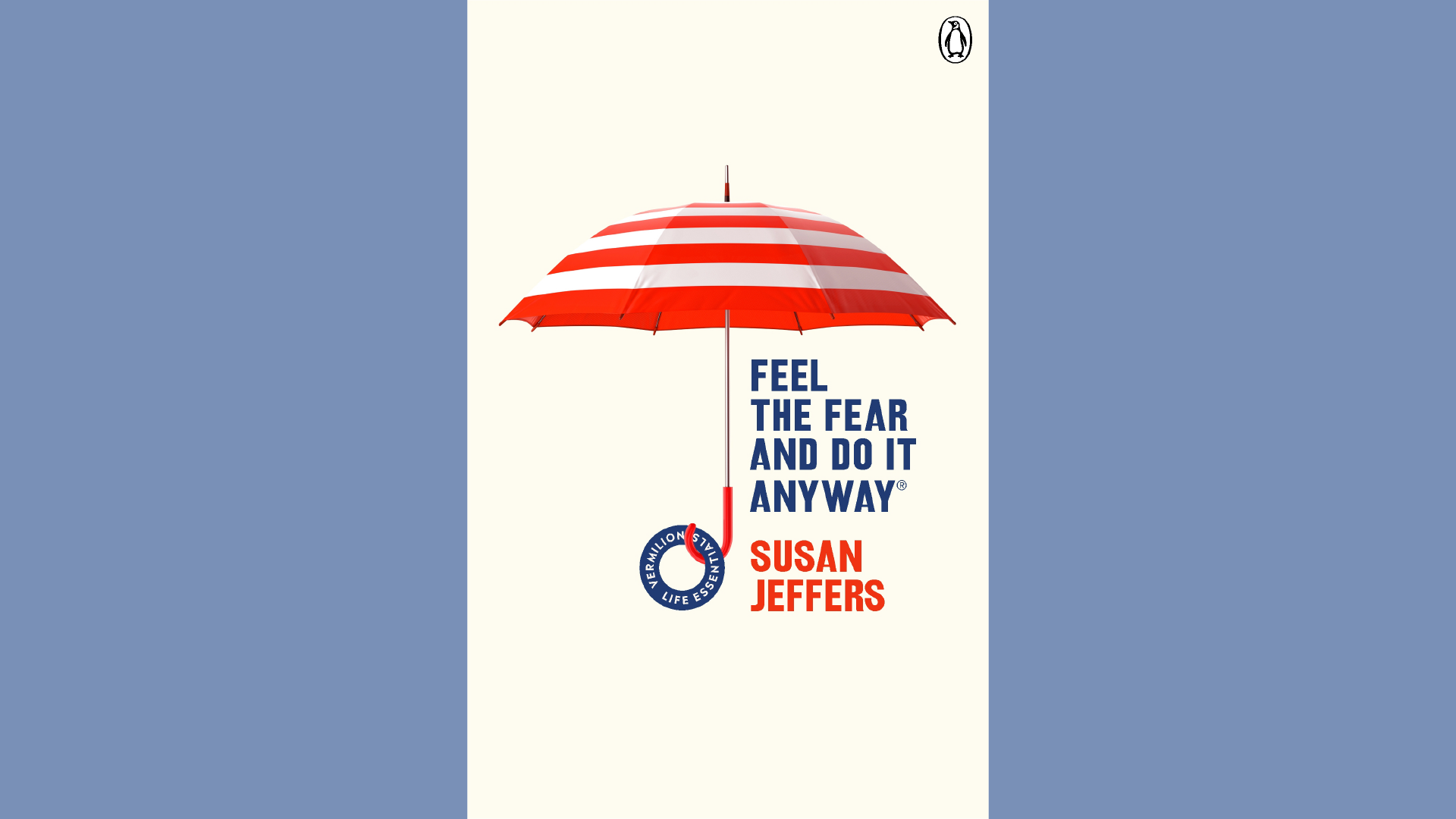 Summary: Feel the Fear and Do It Anyway by Susan Jeffers