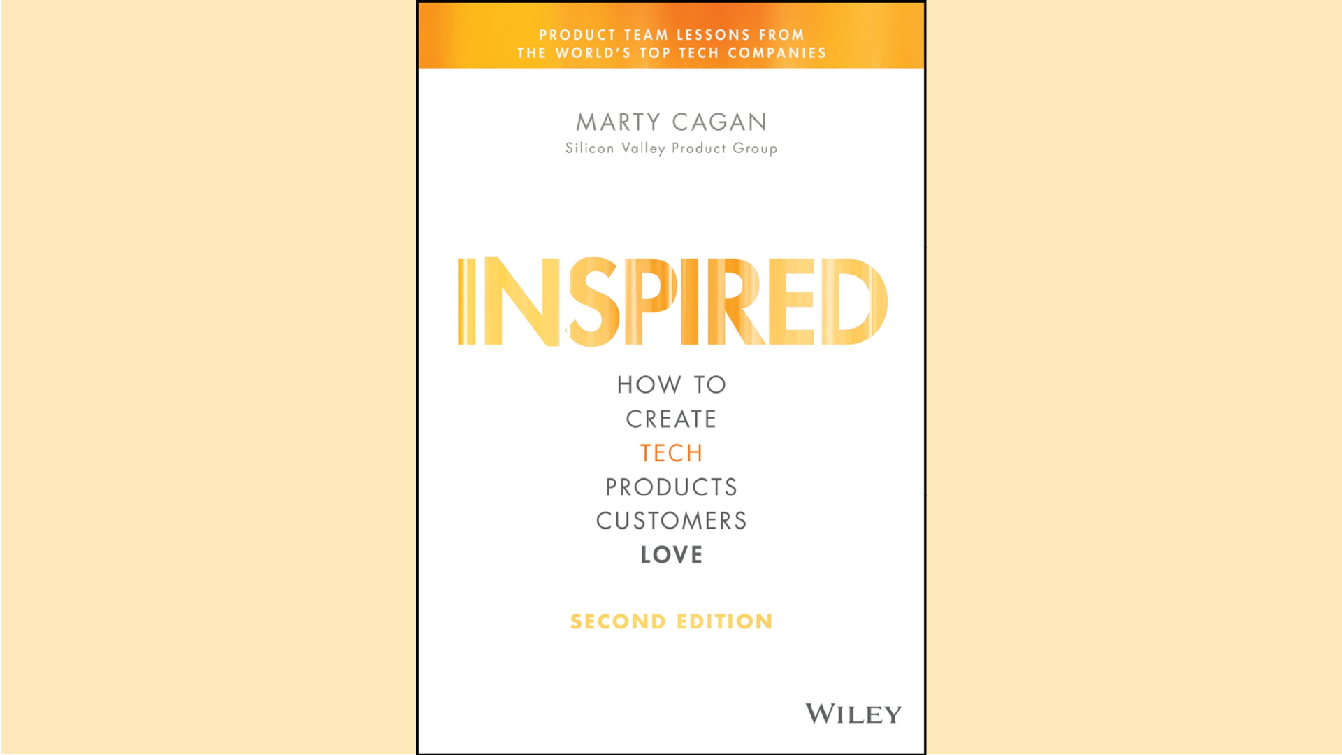 Summary: Inspired: How To Create Products Customers Love by Marty Cagan