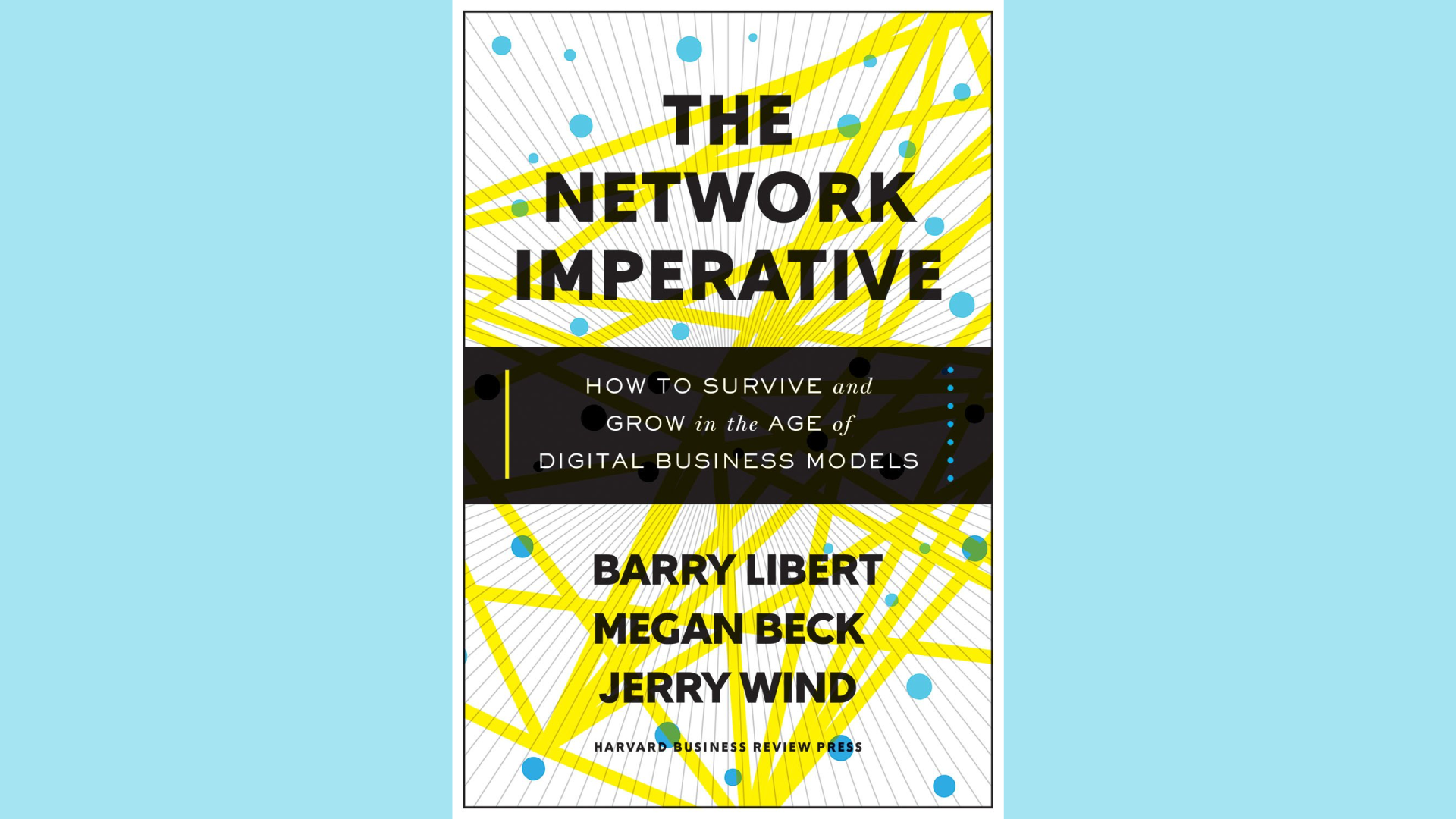 Summary: Network Imperative by Barry Libert