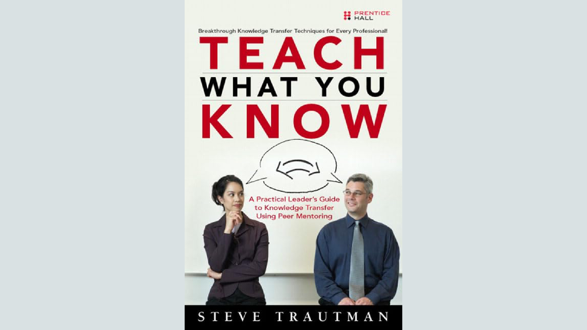 Summary: Teach What You Know by Steve Trautman
